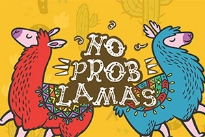 두 마리의 알록달록한 라마가 장식된 옷을 입고 서로 등을 맞대고 있으며, 가운데에는 No Prob Lamas라는 문구가 적혀 있다