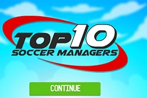 파란 하늘 배경 위에 TOP 10 SOCCER MANAGERS 텍스트와 녹색 CONTINUE 버튼이 있는 이미지